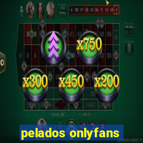 pelados onlyfans